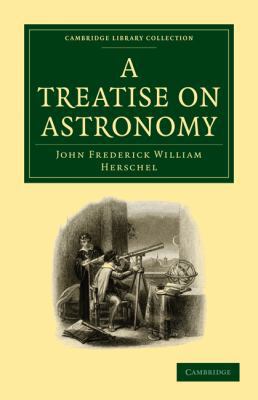 A Treatise on Astronomy 1108005543 Book Cover