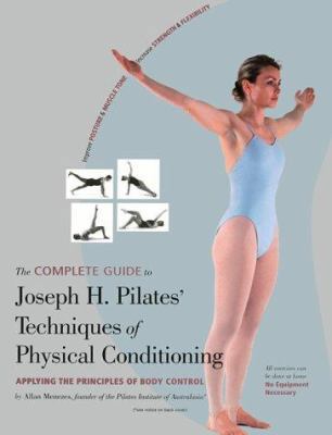 The Complete Guide to Joseph H. Pilates' Techni... 0897932854 Book Cover