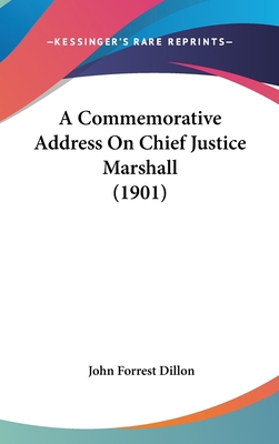 A Commemorative Address on Chief Justice Marsha... 1162079533 Book Cover