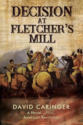 Decision at Fletcher's Mill (Pre-Launch): A Nov... 1595558004 Book Cover