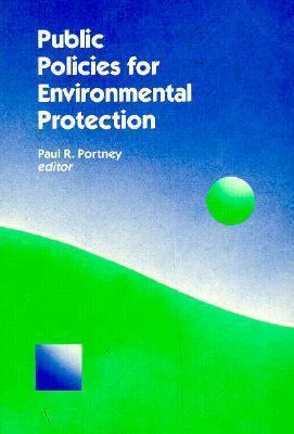 Public Policies for Environmental Protection 0915707535 Book Cover