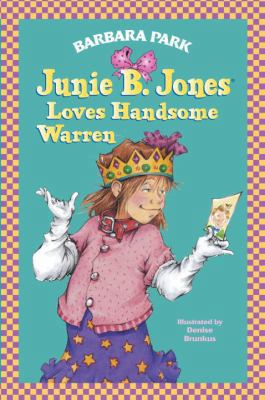 Junie B. Jones Loves Handsome Warren (Junie B. ... 067996696X Book Cover