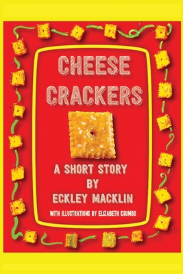 Cheese Crackers 1731014910 Book Cover