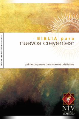 Biblia Para Nuevos Creyentes-Ntv [Spanish] 141433592X Book Cover