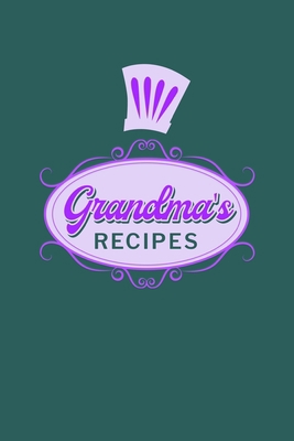 Grandma's Recipes: Food Journal Hardcover, Meal... 1006291164 Book Cover