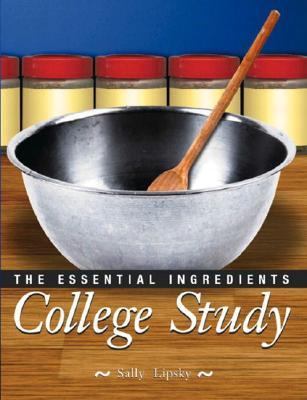 College Study: The Essential Ingredients 0130488364 Book Cover