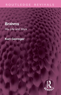 Brahms: His Life and Work 1032896302 Book Cover