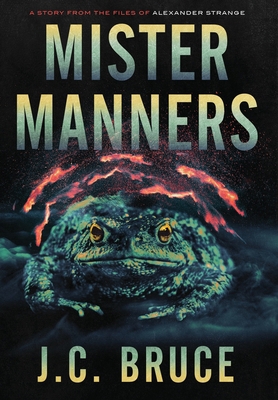 Mister Manners: A Story From the Files of Alexa... 1734784881 Book Cover
