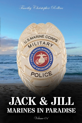 JACK & JILL Marines in Paradise Volume 1 B0F6QZ31YJ Book Cover