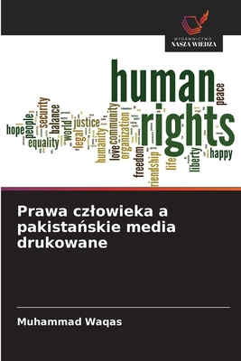 Prawa czlowieka a pakista&#324;skie media druko... [Polish] 6200695032 Book Cover