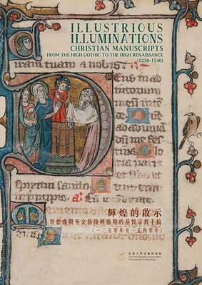 Illustrious Illuminations: Christian Manuscript... 9881902347 Book Cover