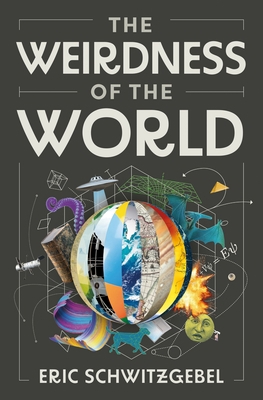 The Weirdness of the World 0691215677 Book Cover