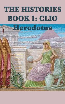 The Histories Book 1: Clio 1515427021 Book Cover