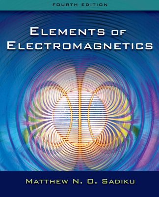 Elements of Electromagnetics (The ^AOxford Seri... 0195300483 Book Cover