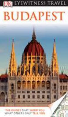 DK Eyewitness Travel Guide: Budapest 0756669340 Book Cover