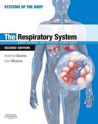 The Respiratory System: Basic Science and Clini... 0702033707 Book Cover