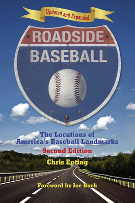 Roadside Baseball: The Locations of America's B... 1595800417 Book Cover