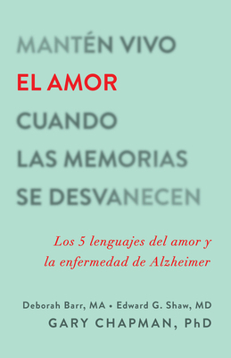 Mantén Vivo El Amor Cuando Las Memorias Se Desv... [Spanish] 0825457769 Book Cover