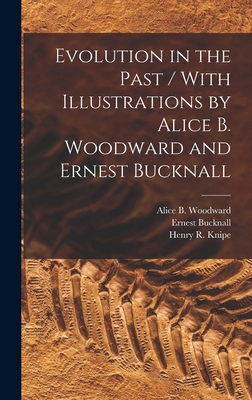 Evolution in the Past / With Illustrations by A... 1016674597 Book Cover