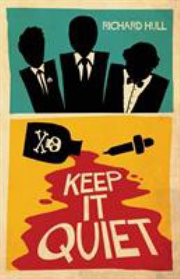 Keep It Quiet 1912194732 Book Cover