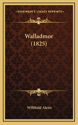 Walladmor (1825) 1166676730 Book Cover