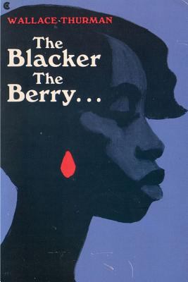 The Blacker the Berry: A Novel of Negro Life 8087830555 Book Cover