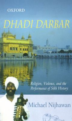 Religion, Violence, and the Performance of Sikh... 0195679679 Book Cover