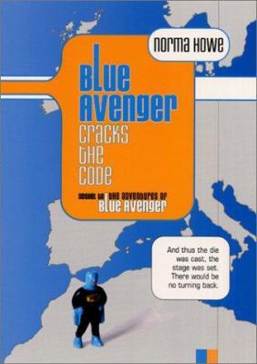 Blue Avenger Cracks the Code 0064473724 Book Cover