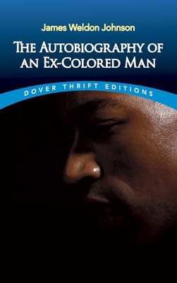 The Autobiography of an Ex-Colored Man 048628512X Book Cover