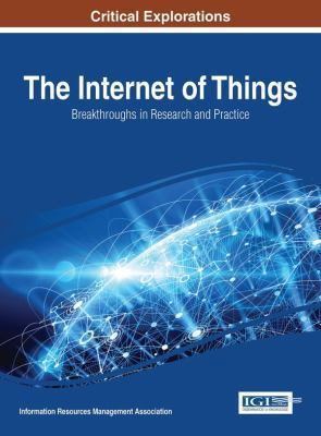 The Internet of Things: Breakthroughs in Resear... 1522518320 Book Cover