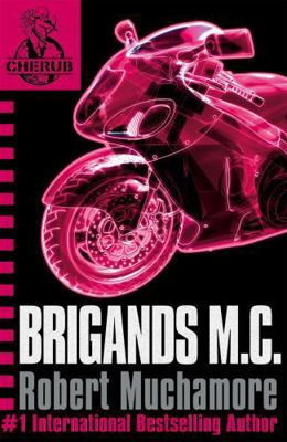Cherub 11: Brigands M.C. B007CKAIFS Book Cover
