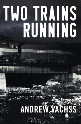 Two Trains Running: A Novel 1400043816 Book Cover