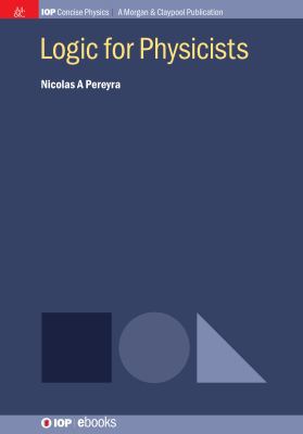 Logic for Physicists 1643270133 Book Cover