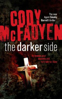 The Darker Side. Cody McFadyen 0340962259 Book Cover