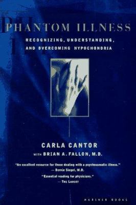 Phantom Illness: Recognizing, Understanding, an... 0395859921 Book Cover