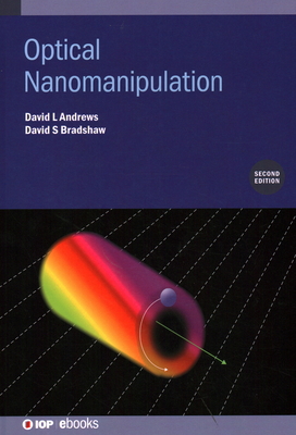 Optical Nanomanipulation (Second Edition) 0750341890 Book Cover