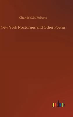 New York Nocturnes and Other Poems 3732670341 Book Cover