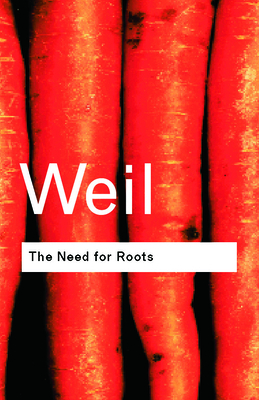 The Need for Roots: Prelude to a Declaration of... 0415271029 Book Cover