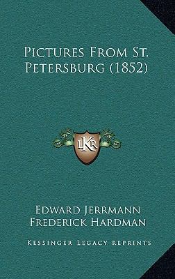 Pictures from St. Petersburg (1852) 1164999885 Book Cover