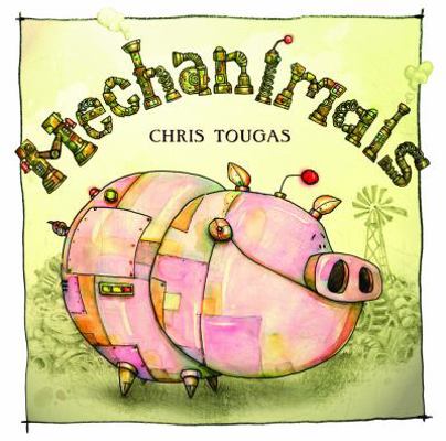 Mechanimals 1551436280 Book Cover