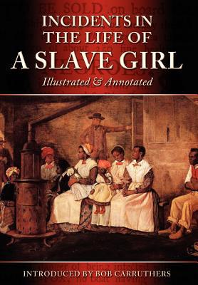 Incidents in the Life of a Slave Girl - Illustr... 1781580022 Book Cover