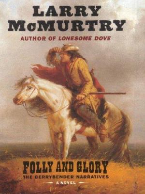 Folly and Glory [Large Print] 1587246937 Book Cover