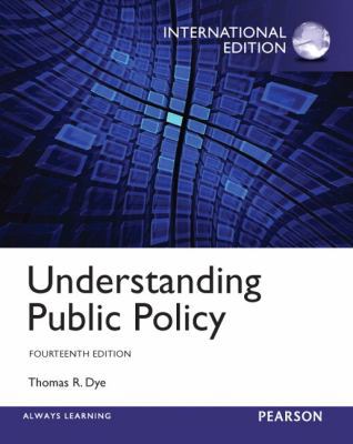 Understanding Public Policy: International Edition 020592641X Book Cover
