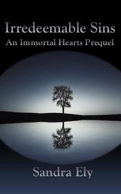 Irredeemable Sins: An Immortal Hearts Prequel 1530177464 Book Cover