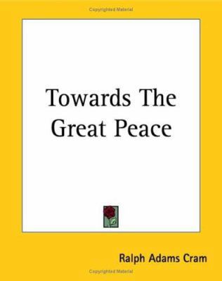 Towards The Great Peace 1419190687 Book Cover