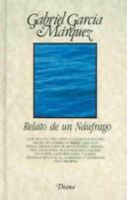 Relato de un Naufrago (Spanish Edition) [Spanish] 9681326776 Book Cover