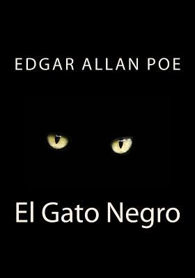 El Gato Negro [Spanish] 1530394953 Book Cover