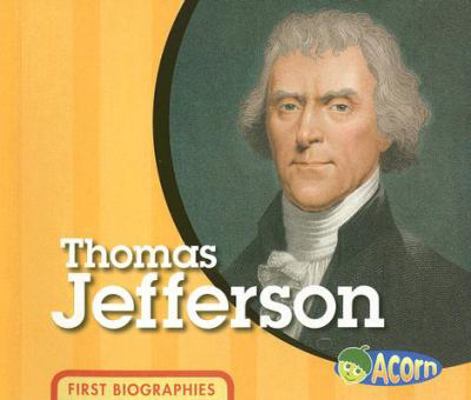Thomas Jefferson (First Biographies) 1403499780 Book Cover