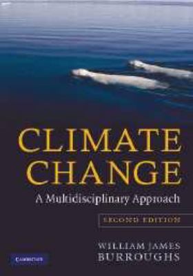 Climate Change: A Multidisciplinary Approach 0511803818 Book Cover