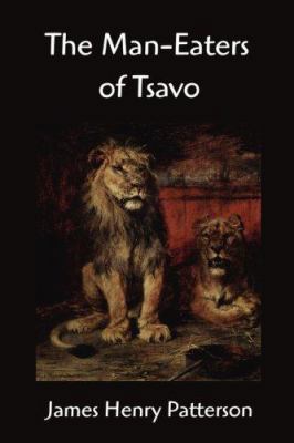 The Man-Eaters of Tsavo and other East African ... 1599869071 Book Cover